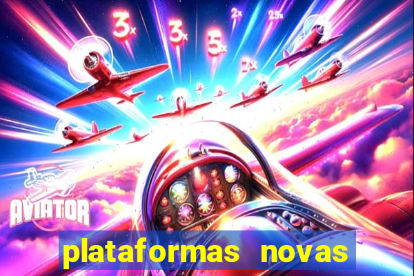 plataformas novas que est o pagando